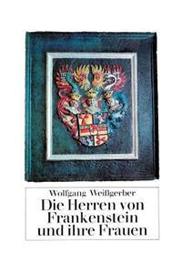 Die Herren von Frankenstein und ihre Frauen