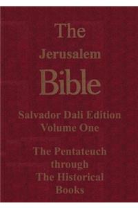 The Jerusalem Bible Salvador Dali edition The Pentateuch through The Historical books