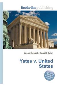 Yates V. United States