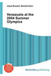 Venezuela at the 2004 Summer Olympics