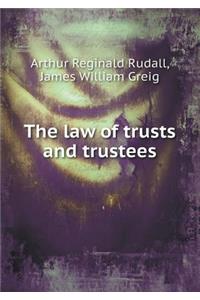 The Law of Trusts and Trustees