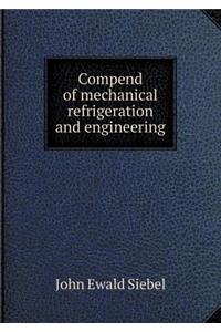Compend of Mechanical Refrigeration and Engineering