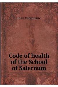 Code of health of the School of Salernum