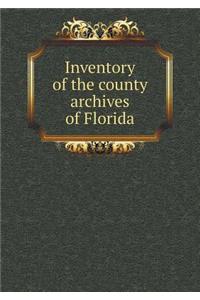 Inventory of the county archives of Florida
