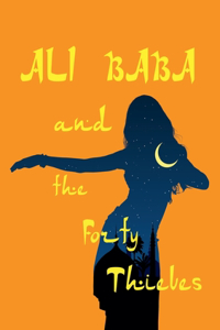 Ali Baba and the Forty Thieves