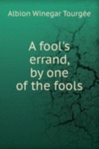 fool's errand, by one of the fools