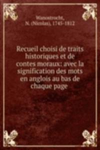 Recueil choisi de traits historiques et de contes moraux