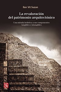 La Revaloracion del Patrimonio Arquitectonico