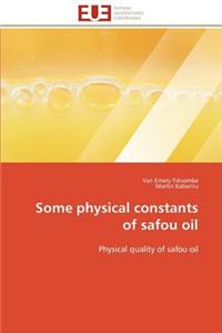 Some Physical Constants of Safou Oil