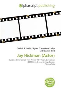 Jay Hickman (Actor)