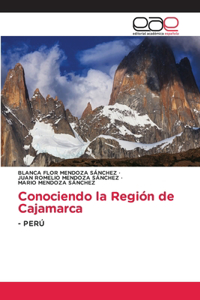 Conociendo la Región de Cajamarca