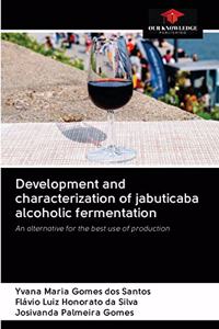 Development and characterization of jabuticaba alcoholic fermentation