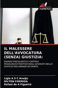 Malessere Dell'avvocatura (Senza) Giustizia