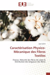 Caractérisation Physico-Mécanique des Fibres Textiles