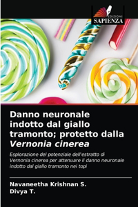 Danno neuronale indotto dal giallo tramonto; protetto dalla Vernonia cinerea