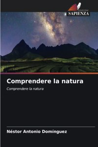 Comprendere la natura