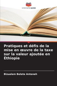 Pratiques et défis de la mise en oeuvre de la taxe sur la valeur ajoutée en Éthiopie