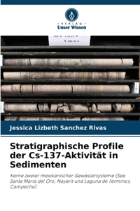 Stratigraphische Profile der Cs-137-Aktivität in Sedimenten