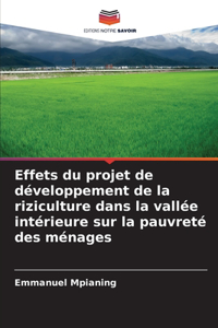 Effets du projet de développement de la riziculture dans la vallée intérieure sur la pauvreté des ménages