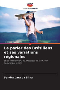 parler des Brésiliens et ses variations régionales