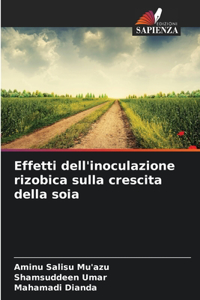 Effetti dell'inoculazione rizobica sulla crescita della soia