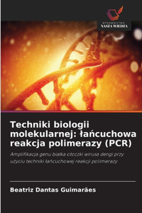 Techniki biologii molekularnej