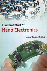 Fundamentals Of Nano Electronics