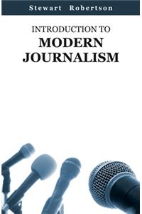 Introduction To Modern Journalism
