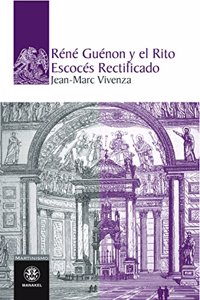 Rene Guenon y el Rito Escoces Rectificado