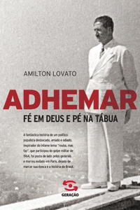Adhemar - Fé em Deus e pé na tábua