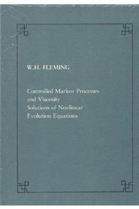 Controlled Markov Processes and Viscosity Solutions of Nonlinear Evolution