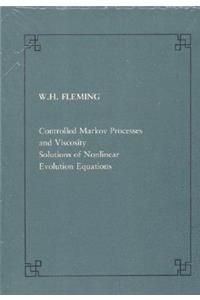 Controlled Markov Processes and Viscosity Solutions of Nonlinear Evolution