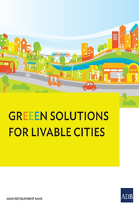 Greeen Solutions for Livable Cities