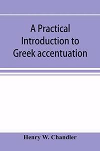 practical introduction to Greek accentuation