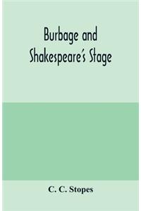 Burbage and Shakespeare's stage