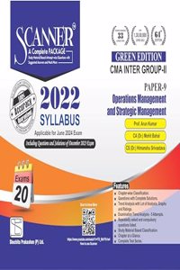 Operations Management & Strategic Management (Paper 9 | CMA Inter | Gr. II) Scanner - Including questions and solutions | 2022 Syllabus | Applicable for June 2024 Exam Onwards | Green Edition