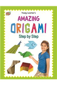 Amazing Origami Step By Step