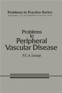 Problems in Peripheral Vascular Disease