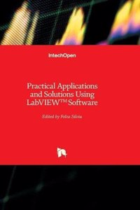 Practical Applications and Solutions Using LabVIEW(TM) Software