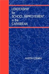Leadership for School Improvement in the Caribbean