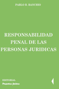Responsabilidad penal de las personas jurídicas