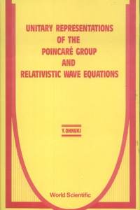 Unitary Representations of the Poincare Group and Relativistic Wave Equations