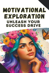 Motivational Exploration