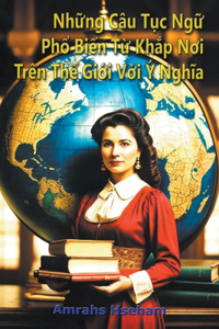 Nh?ng C?u T?c Ng? Ph? Bi?n T? Kh?p Noi Tr?n Th? Gi?i V?i ? Nghia