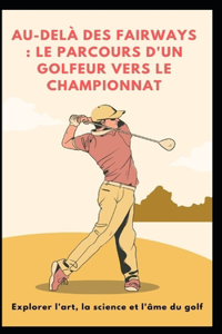 Au-Delà Des Fairways