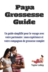Papa Grossesse Guide