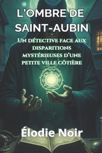 L'ombre de St-Aubin