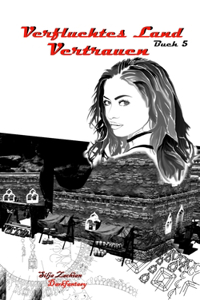 Verfluchtes Land - Vertrauen