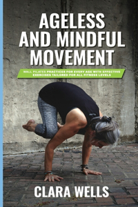 Ageless and Mindful Movement
