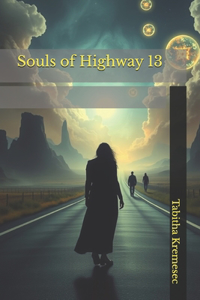 Souls of Highway 13